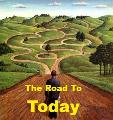 The Road to Today